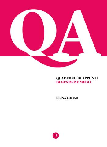 Quaderno di appunti di Gender e Media - Elisa Giomi - Libro Pigreco Edizioni 2015 | Libraccio.it