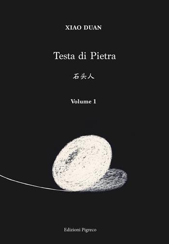 Testa di pietra. Vol. 1 - Xiao Duan - Libro Pigreco Edizioni 2020, Illustrazioni d’autore | Libraccio.it