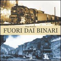 Fuori dai binari - Diego Romano - Libro Coniglio Editore 2005 | Libraccio.it