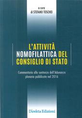 L' attività nomofilattica del Consiglio di Stato. Commentario alle sentenze dell'Adunanza plenaria pubblicate nel 2016