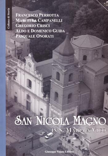 San Nicola Magno in S. Maria a Vico - Francesco Perrotta - Libro Vozza 2015, Storia | Libraccio.it