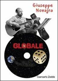 Globale. Con CD Audio - Giuseppe Novajra - Libro Giancarlo Zedde Editore 2012 | Libraccio.it