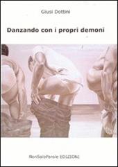 Danzando con i propri demoni