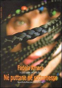 Né puttane né sottomesse - Fadela Amara - Libro NonSoloParole Edizioni 2007, Fusi orari | Libraccio.it