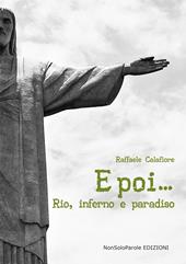 E poi... Rio, inferno e paradiso