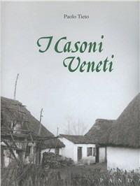 I casoni veneti - Paolo Tieto - Libro Panda Edizioni 1979 | Libraccio.it