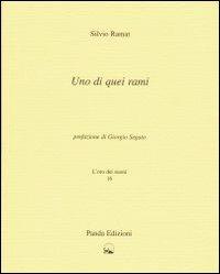 Uno di quei rami - Silvio Ramat - Libro Panda Edizioni 2008, L' oro dei suoni | Libraccio.it