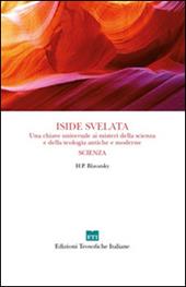 Iside svelata. Una chiave universale ai misteri della scienza e della teologia antiche e moderne. Scienza