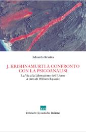 J. Krishnamurti a confronto con la psicoanalisi. La via alla Liberazione dell'uomo