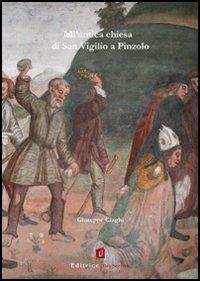 Nell'antica Chiesa di San Vigilio a Pinzolo - Giuseppe Ciaghi - Libro UNI Service 2006 | Libraccio.it