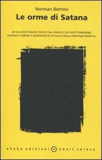 Le orme di Satana - Norman Berrow - Libro ShaKe 2010, Nnoir Sélavy | Libraccio.it