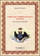 Storia dell'ordine di Malta in Russia. Dal XVII al XXI secolo