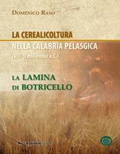 La cerealicoltura nella Calabria pelasgica (VIII-II millennio a.C.). La lamina di Botricello
