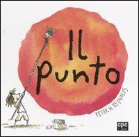 Il punto. Ediz. illustrata - Peter H. Reynolds - Libro Ape Junior 2003 | Libraccio.it