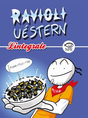 Ravioli uèstern. L'integrale - Pierz - Libro Edizioni NPE 2015, Giovani nuvole | Libraccio.it