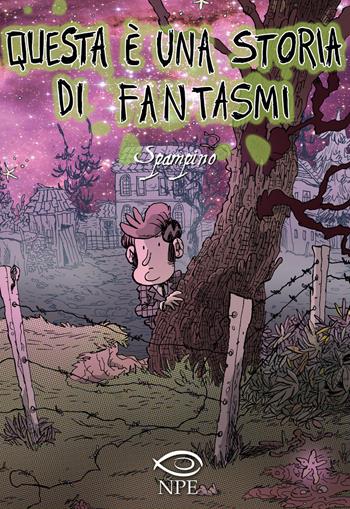 Questa è una storia di fantasmi - Spampino - Libro Edizioni NPE 2016, Nuvole in tempesta | Libraccio.it