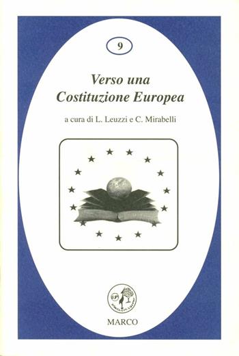 Verso una costituzione europea. Ediz. multilingue  - Libro Marco 2003, La galassia dei diritti | Libraccio.it