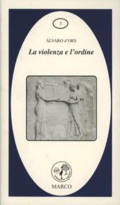 La violenza e l'ordine