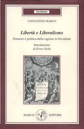 Libertà e liberalismo. Pensiero e politica della ragione in occidente