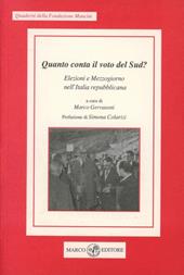 Quanto conta il voto del Sud? Elezioni e Mezzogiorno nell'Italia repubblicana