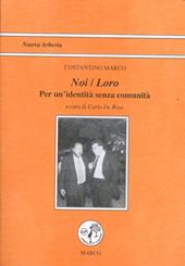 Noi/Loro. Per un'identità senza comunità