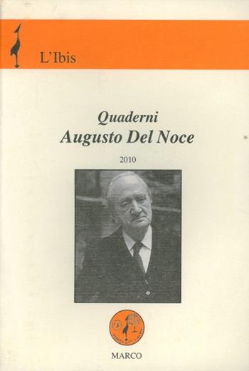 Quaderni Augusto Del Noce 2010  - Libro Marco 2010, L'ibis | Libraccio.it
