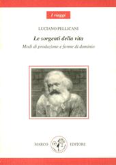 Le sorgenti della vita. Modi di produzione e forme di dominio