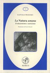 La natura umana. Evoluzionismo e storicismo