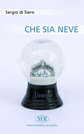 Che sia neve - Sergio Di Serio - Libro NEM 2014, Le falene | Libraccio.it