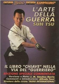 L'arte della guerra Sun Tsu - Alfredo Tucci, Barrio Sánchez, Maria José - Libro Jute Sport 2003 | Libraccio.it