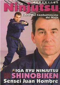 Ninjutsu. L'arte del combattimento dei ninja - Sensei J. Hombre - Libro Jute Sport 2011 | Libraccio.it