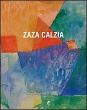 Zaza Calzia. Catologo della mostra