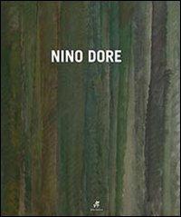 Nino Dore. Catalogo della mostra - Gianni Murtas - Libro Soter Editrice 2009, Arte contemporanea | Libraccio.it