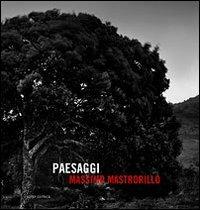 Paesaggi. Ediz. illustrata - Massimo Mastrorillo - Libro Soter Editrice 2010, Fotografia | Libraccio.it