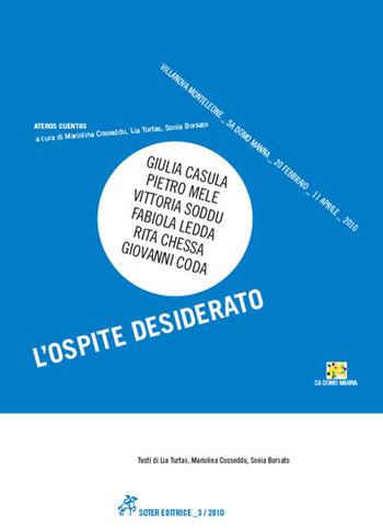 L' ospite desiderato. Ateros cuentos. Ediz. illustrata  - Libro Soter Editrice 2010, Arte | Libraccio.it