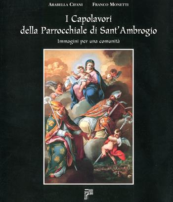 I capolavori della Parrocchiale di Sant'Ambrogio - Arabella Cifani, Franco Monetti - Libro Susalibri 2000 | Libraccio.it