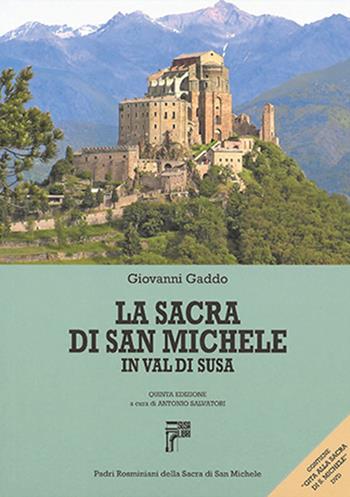 La Sacra di San Michele in valle di Susa. Ediz. illustrata. Con DVD - Giovanni Gaddo - Libro Susalibri 2016 | Libraccio.it