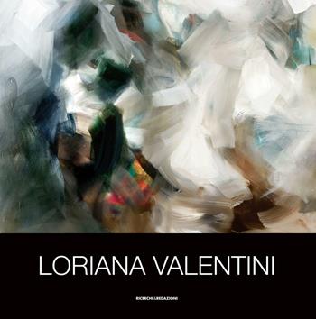 Loriana Valentini  - Libro Ricerche&Redazioni 2016 | Libraccio.it