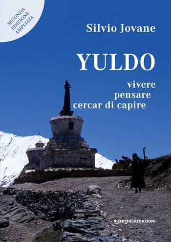 Yuldo. Vivere, pensare, cercar di capire - Silvio Jovane - Libro Ricerche&Redazioni 2016 | Libraccio.it