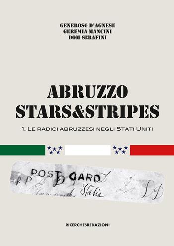 Abruzzo Stars&Stripes. Vol. 1: radici abruzzesi negli Stati Uniti, Le. - Generoso D'Agnese, Geremia Mancini, Dom Serafini - Libro Ricerche&Redazioni 2017, Il senso della vita | Libraccio.it