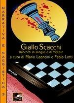 Giallo scacchi  - Libro Ediscere 2008 | Libraccio.it
