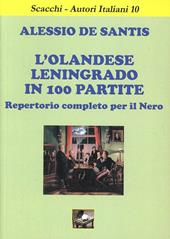 L' olandese Leningrado in 100 partite. Repertorio completo per il nero