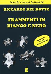 Frammenti in bianco e nero