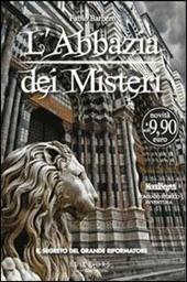 L'Abbazia dei Misteri. Vol. 3: Il segreto del Grande Riformatore