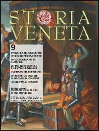 Storia Veneta (2010). Vol. 9  - Libro Elzeviro Editrice 2010 | Libraccio.it