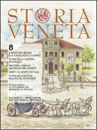 Storia veneta (2010). Vol. 8  - Libro Elzeviro Editrice 2010 | Libraccio.it