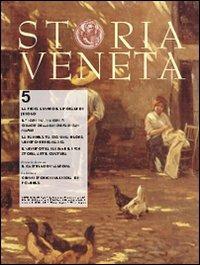 Storia Veneta (2010). Vol. 5  - Libro Elzeviro Editrice 2010 | Libraccio.it