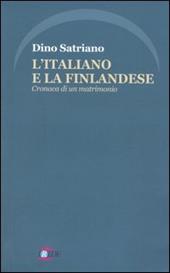 L'italiano e la finlandese. Cronaca di un matrimonio
