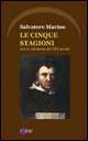 Le cinque stagioni. Storia calabrese del XVI secolo - Salvatore Marino - Libro Iride 2005 | Libraccio.it