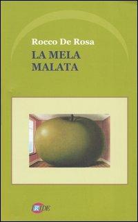 La mela malata - Rocco De Rosa - Libro Iride 2005 | Libraccio.it